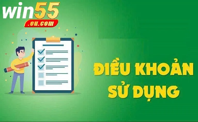 Tầm quan trọng của điều khoản sử dụng WIN55